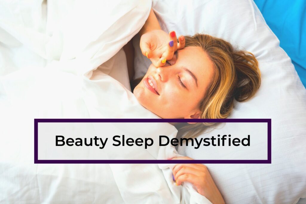 Beauty-Sleep-Demystified