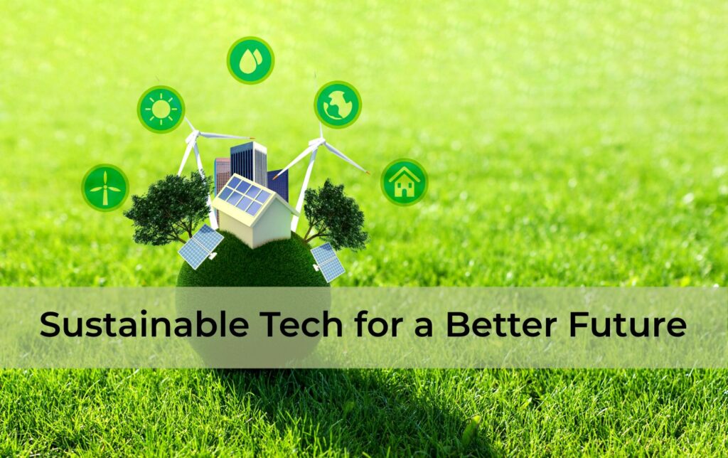 Sustainable-Tech-for-a-Better-Future
