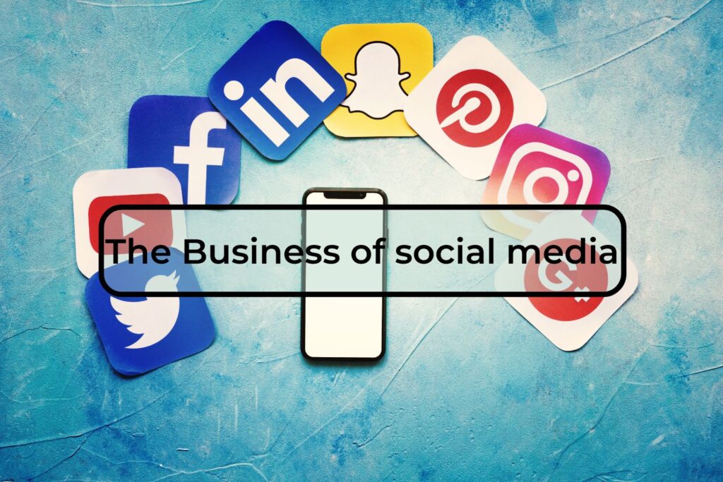 The-Business-of-social-media