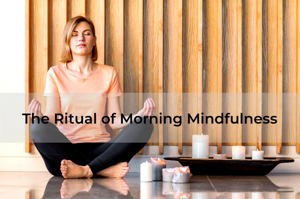 The-Ritual-of-Morning-Mindfulness