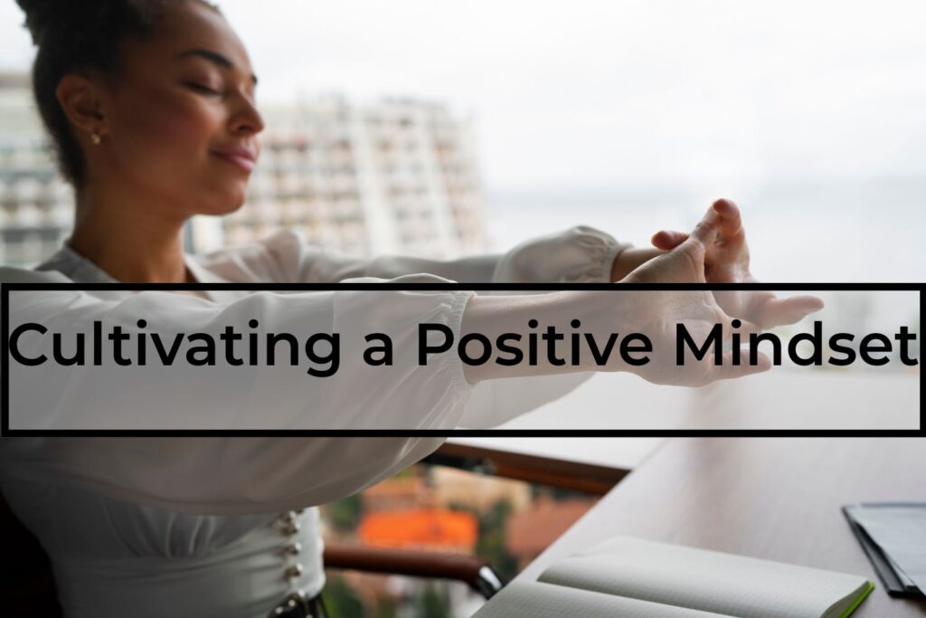 Cultivating-a-Positive-Mindset