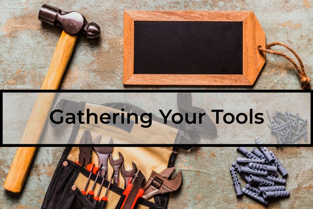 Gathering-Your-Tools