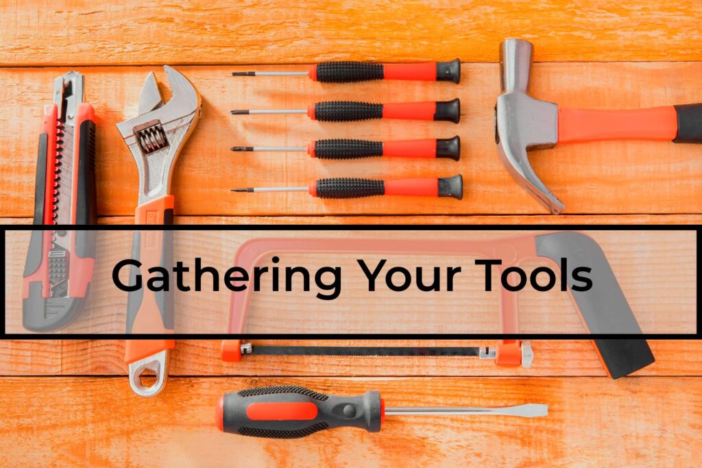 Gathering-Your-Tools