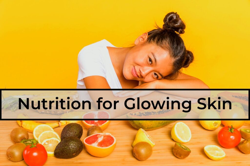 Nutrition-for-Glowing-Skin