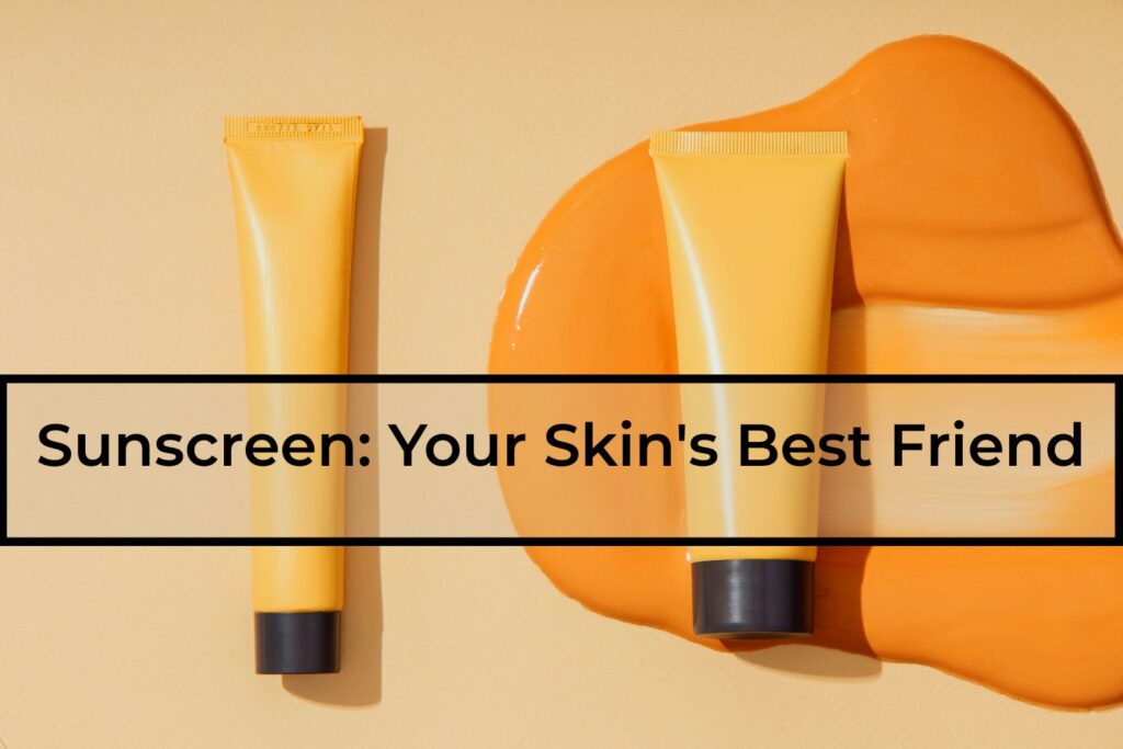 Sunscreen-Your-Skins-Best-Friend