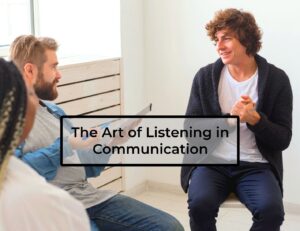 The-Art-of-Listening-in-Communication