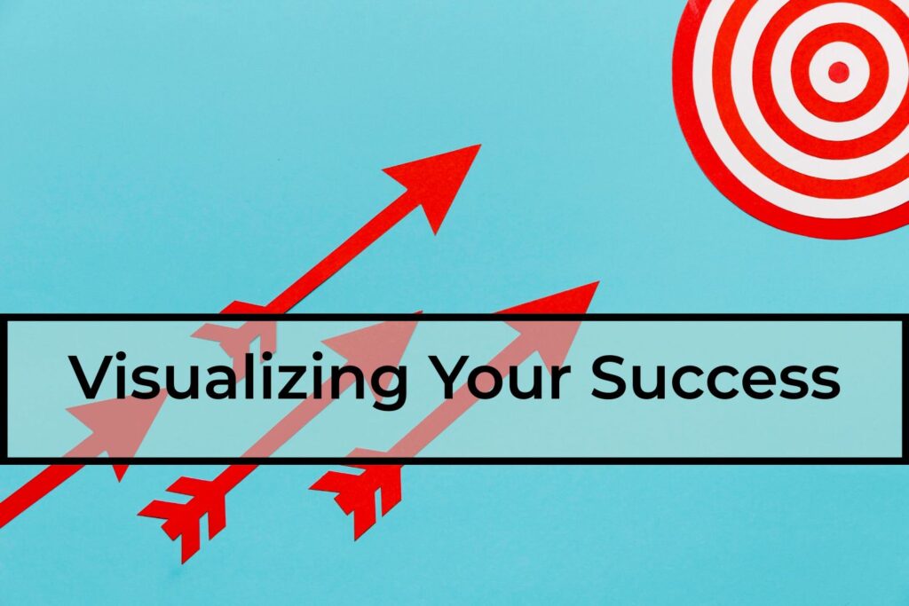 Visualizing-Your-Success