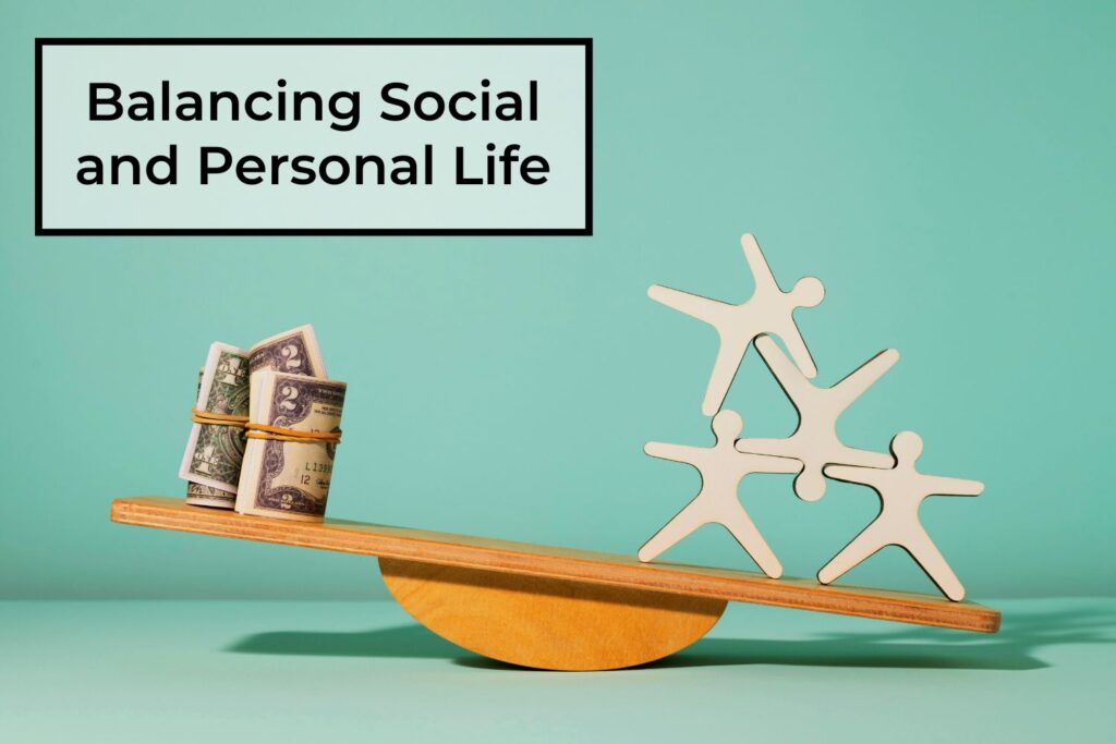 Balancing-Social-and-Personal-Life