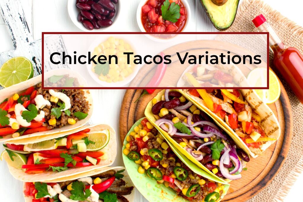 Chicken-Tacos-Variations