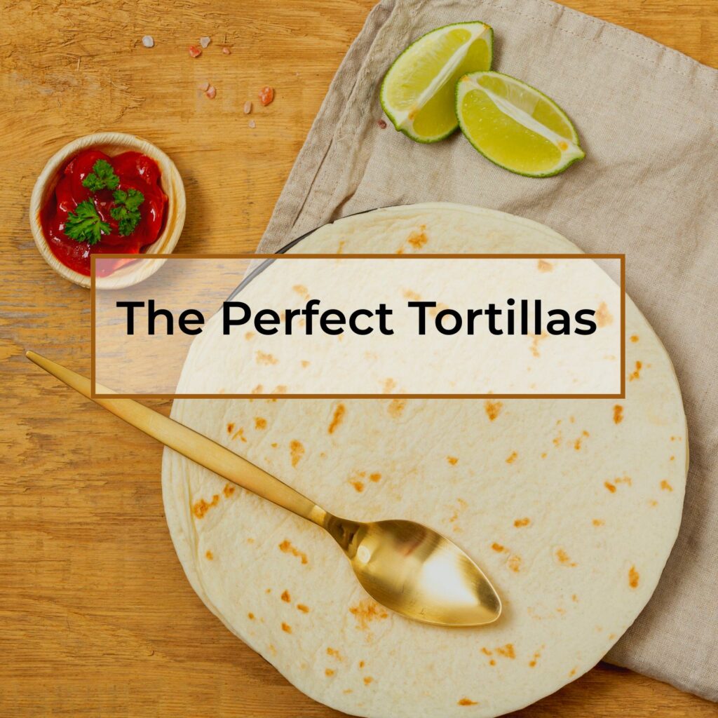 The-Perfect-Tortillas